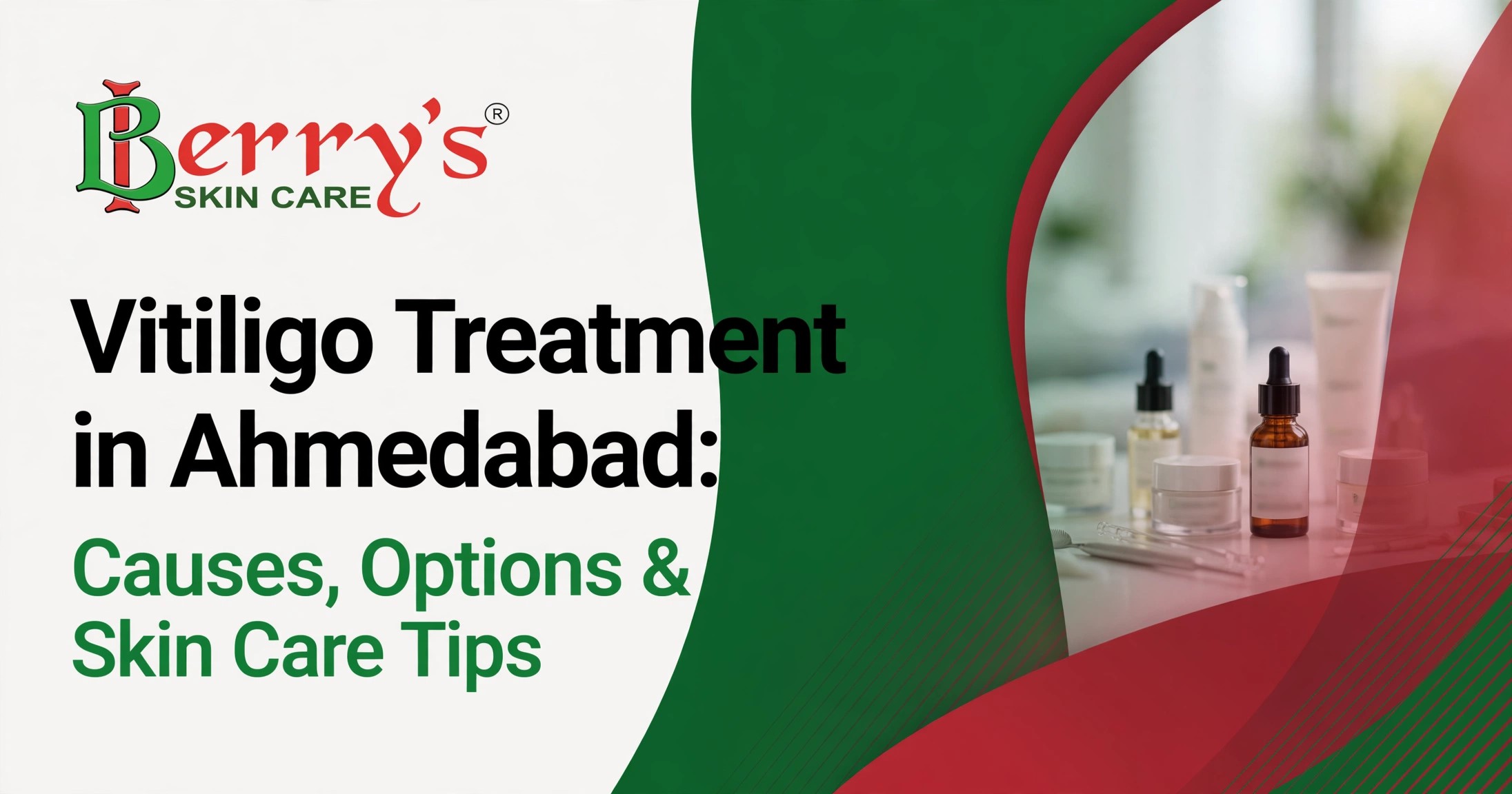 Vitiligo Treatment in Ahmedabad: Causes, Options & Skin Care Tips